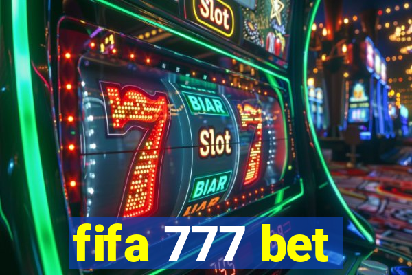 fifa 777 bet